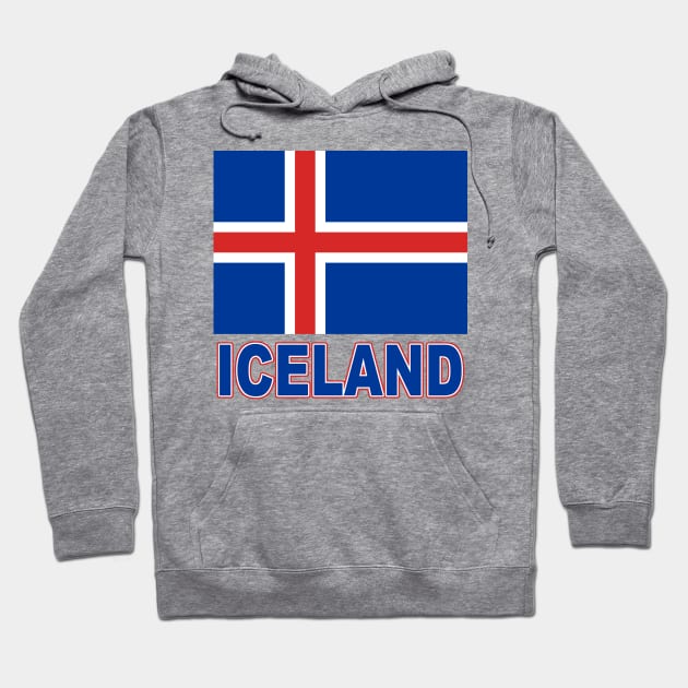 The Pride of Iceland - Icelandic Flag Design Hoodie by Naves